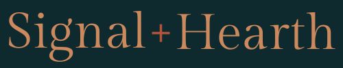 Signal + Hearth